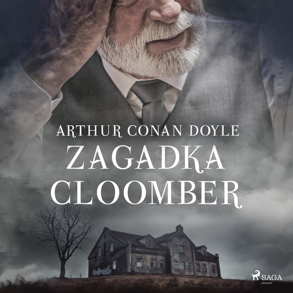 okładka Zagadka Cloomber audiobook | MP3 | Arthur Conan Doyle