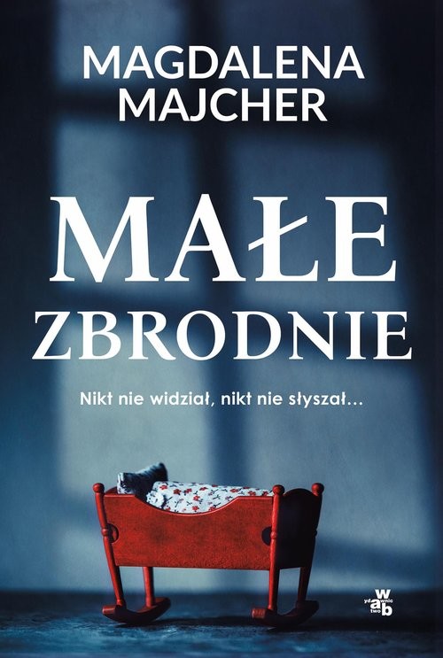 okładka Małe zbrodnie książka | Magdalena Majcher