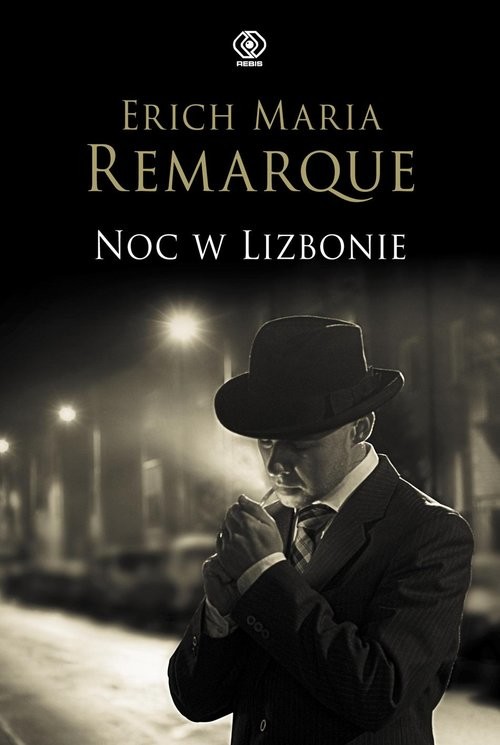 okładka Noc w Lizbonie książka | Erich Maria Remarque