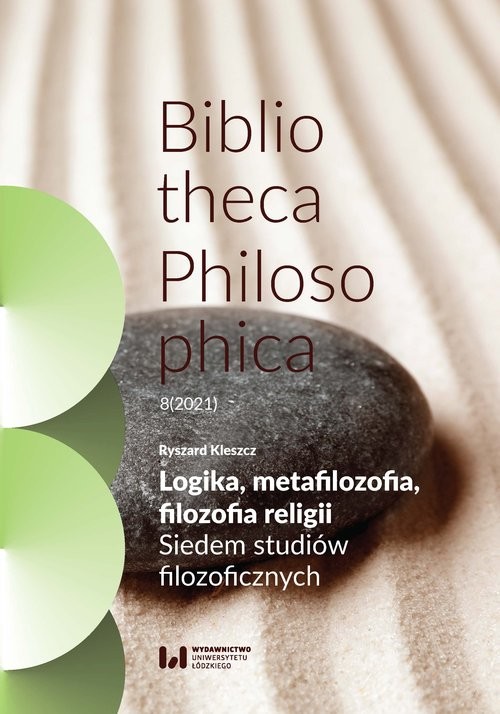 Logika, metafilozofia, filozofia religii Siedem studiów filozoficznych
