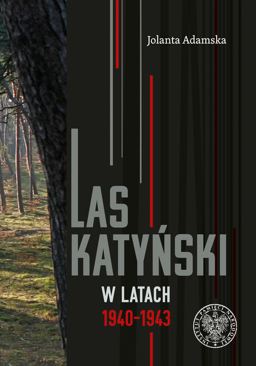 okładka Las Katyński w latach 1940-1943książka |  | Jolanta Adamska