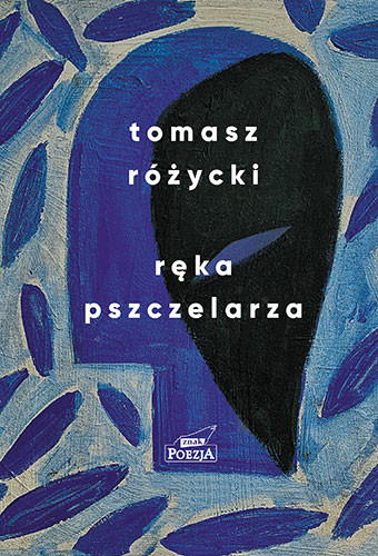 okładka Ręka pszczelarza
książka |  | Tomasz Różycki