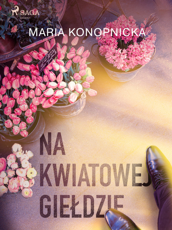 okładka Na kwiatowej giełdzieebook | epub, mobi | Maria Konopnicka