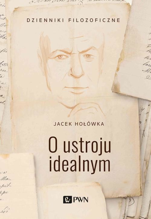 okładka O ustroju idealnymebook | epub, mobi | Jacek Hołówka