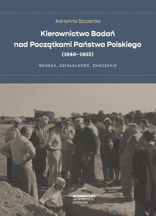 Kierownictwo Badań nad Początkami Państwa Polskiego (1949–1953)
