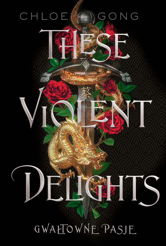 okładka These Violent Delights. Gwałtowne pasjeebook | epub, mobi | Chloe Gong