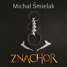 okładka Znachoraudiobook | MP3 | Michał Śmielak