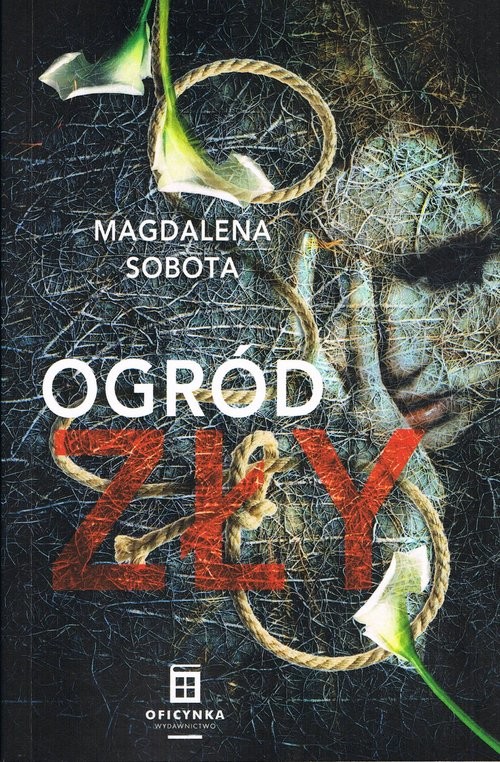 okładka Ogród złyksiążka |  | Magdalena Sobota