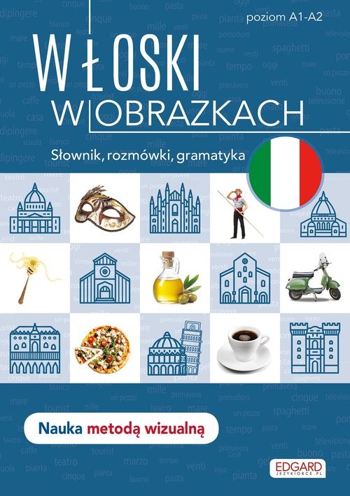 okładka Włoski w obrazkach Słówka, rozmówki, gramatykaksiążka |  | Opracowania Zbiorowe