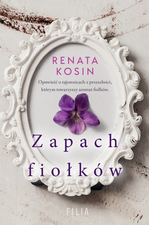 okładka Zapach fiołków książka | Renata Kosin