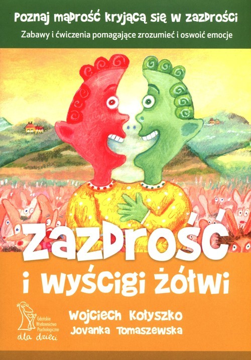 okładka Zazdrość i wyścigi żółwiksiążka |  | Wojciech Kołyszko, Jovanka Tomaszewska