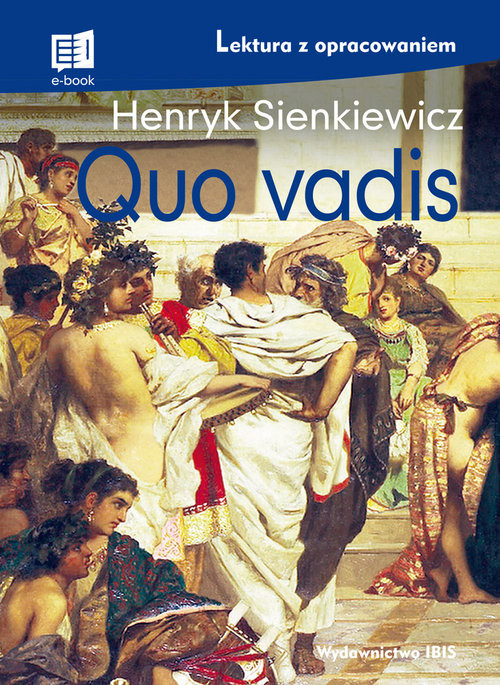 okładka Quo vadis lektura z opracowaniem książka | Henryk Sienkiewicz