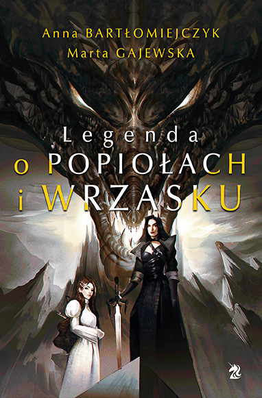 okładka Legenda o popiołach i wrzasku książka | Anna Bartłomiejczyk, Marta Gajewska