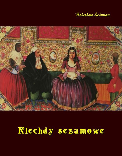 okładka Klechdy sezamoweebook | epub, mobi | Bolesław Leśmian