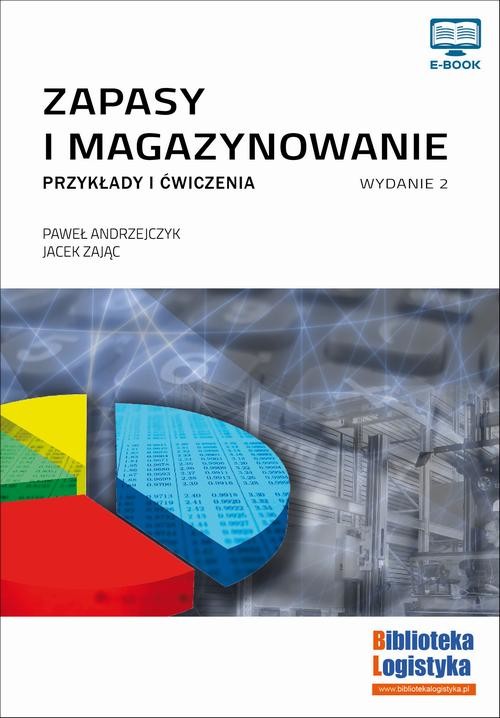 okładka Zapasy i magazynowanie. Przykłady i ćwiczenia ebook | pdf | Paweł Andrzejczyk, Jacek Zając