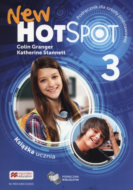 okładka New Hot Spot 3 Podręcznik wieloletni Szkoła podstawowaksiążka |  | Colin Granger, Stannett Katherine