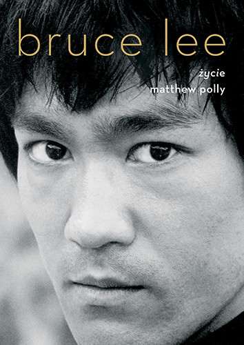 okładka Bruce Lee. Życie [wyd. 2022]
książka |  | Polly Matthew