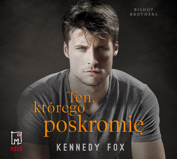 okładka Ten, którego poskromię (t.3) audiobook | MP3 | Kennedy Fox
