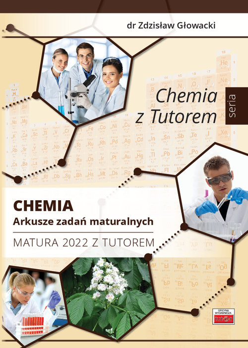 okładka Chemia Arkusze zadań maturalnych Matura 2022 z Tutoremksiążka |  | Zdzisław Głowacki