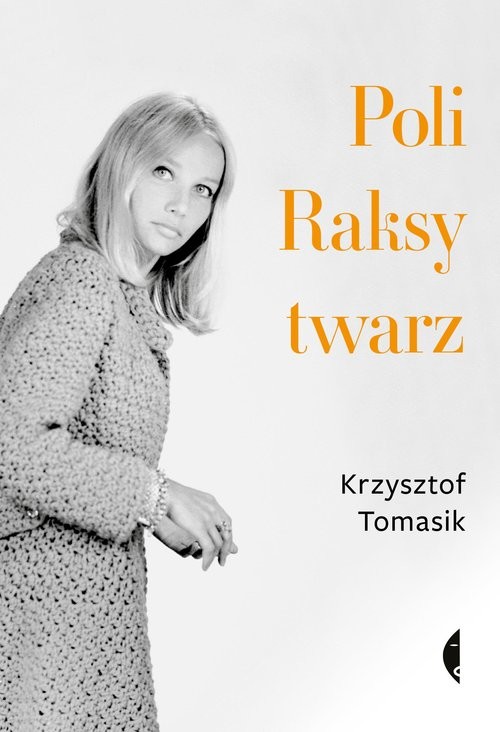 okładka Poli Raksy twarz książka | Krzysztof Tomasik