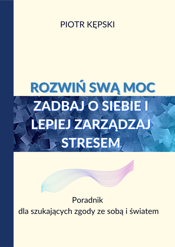 okładka Rozwiń swą moc ebook | pdf | Dr Piotr Kępski