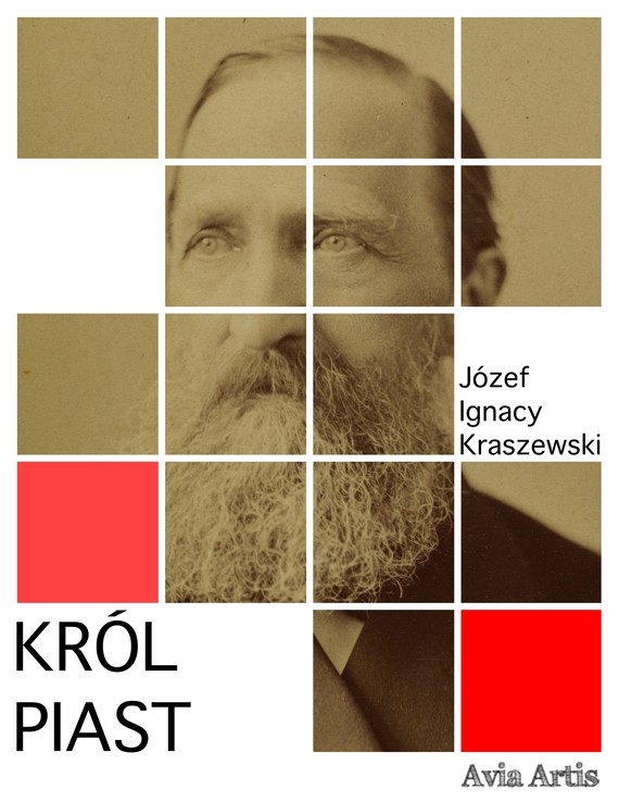 okładka Król Piast ebook | epub, mobi | Józef Ignacy Kraszewski