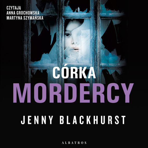 okładka CÓRKA MORDERCY audiobook | MP3 | Jenny Blackhurst