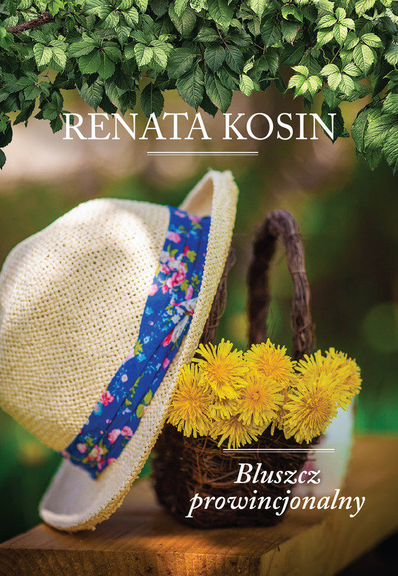 okładka Bluszcz prowincjonalnyebook | epub, mobi | Renata Kosin