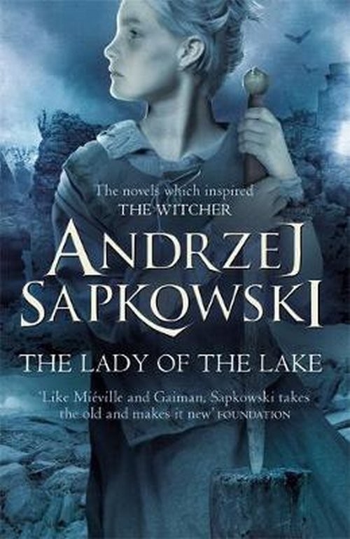 okładka The Lady of the Lake. The Witcher. Volume 7. Pani Jeziora. Wiedźmin. Tom 7
 książka | Andrzej Sapkowski