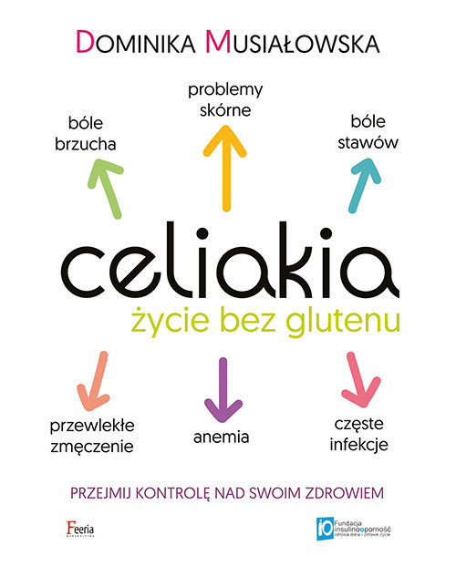 okładka Celiakia. Życie bez glutenu. książka | Dominika Musiałowska