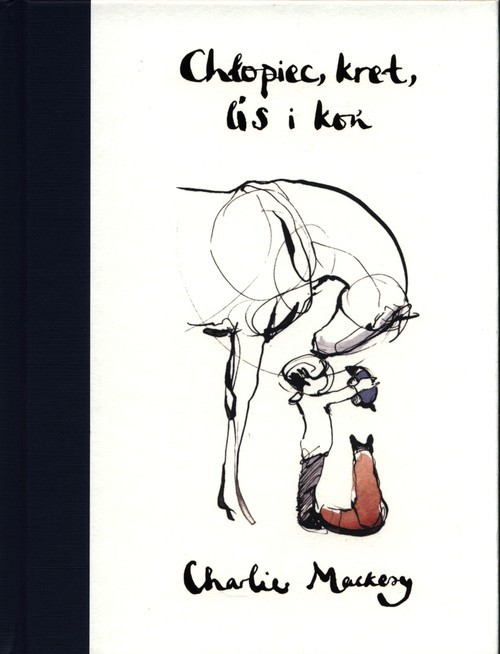 okładka Chłopiec kret lis i koń książka | Charlie Mackesy