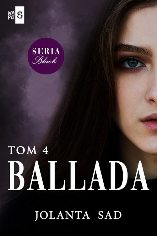 okładka Ballada Tom 4książka |  | Jolanta Sad