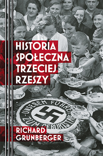 okładka Historia społeczna Trzeciej Rzeszy
 książka | Richard Grunberger