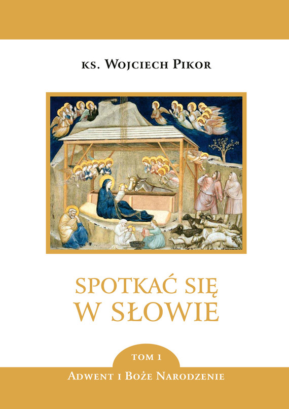 okładka Spotkać się w Słowie - tom 1 ebook | epub, mobi | Pikor Wojciech