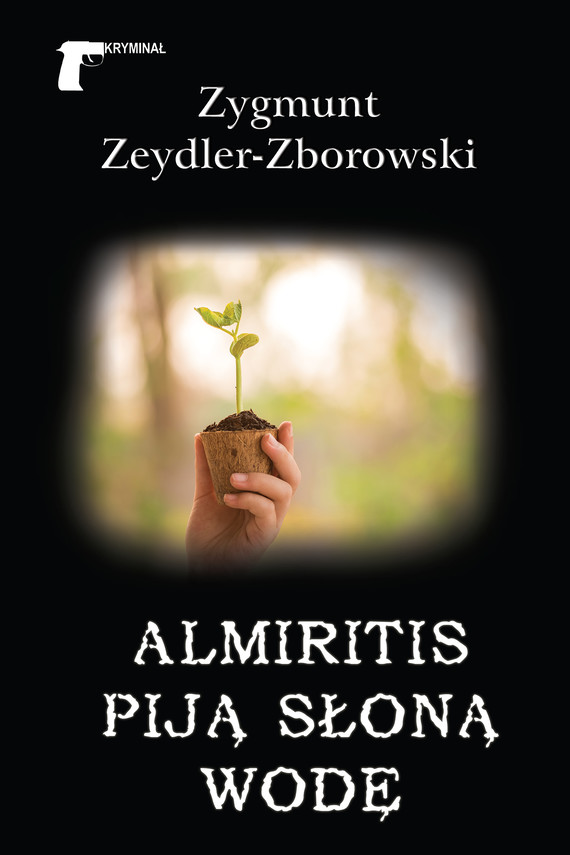 okładka Almiritis piją słoną wodęebook | epub, mobi | Zygmunt Zeydler-Zborowski
