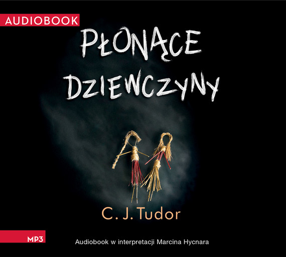 okładka Płonące dziewczyny audiobook | MP3 | C. J. Tudor