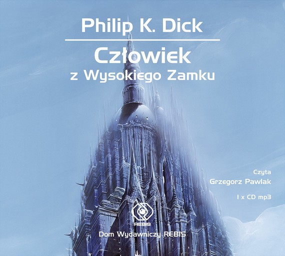 okładka Człowiek z Wysokiego Zamku audiobook | MP3 | Philip K. Dick