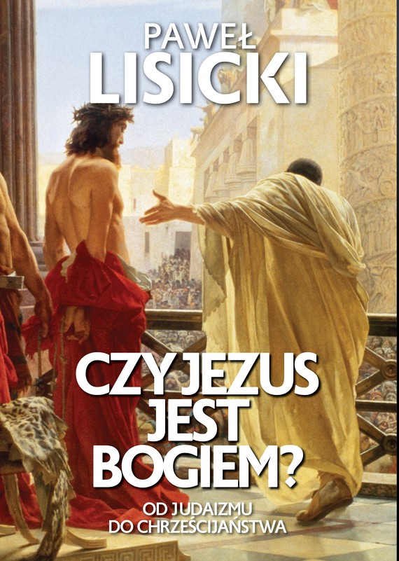 okładka Czy Jezus jest Bogiem?ebook | epub, mobi | Paweł Lisicki