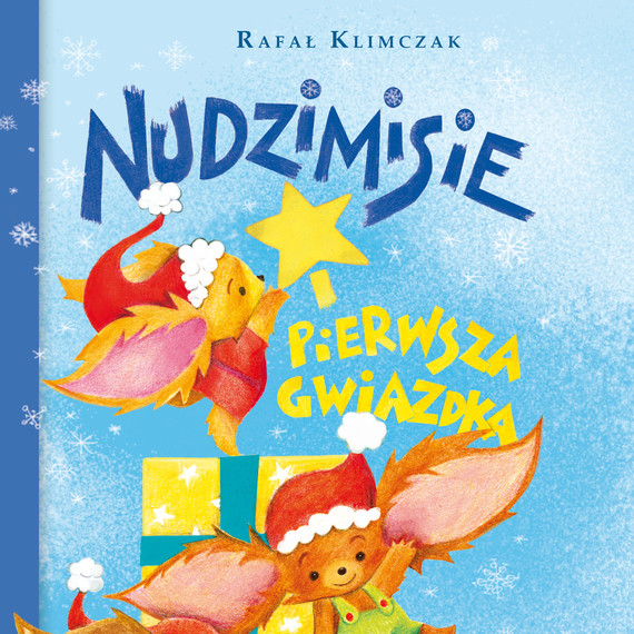 okładka Nudzimisie i pierwsza Gwiazdkaaudiobook | MP3 | Klimczak Rafał