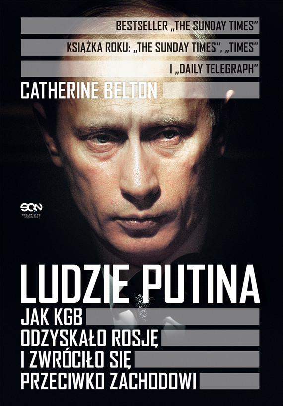 okładka Ludzie Putina. Jak KGB odzyskało Rosję i zwróciło się przeciwko Zachodowi
książka |  | Catherine Belton