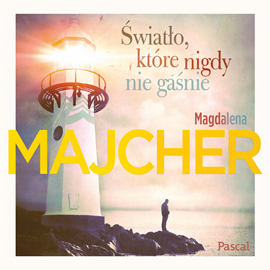 okładka Światło, które nigdy nie gaśnie audiobook | MP3 | Magdalena Majcher
