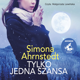 okładka Tylko jedna szansa audiobook | MP3 | Simona Ahrnstedt