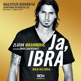 okładka Ja, Ibra. Moja historia. audiobook | MP3 | Zlatan Ibrahimović