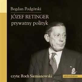 Józef Retinger - prywatny polityk
