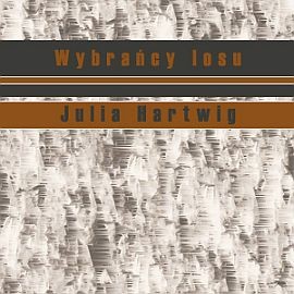 okładka Wybrańcy losu audiobook | MP3 | Julia Hartwig