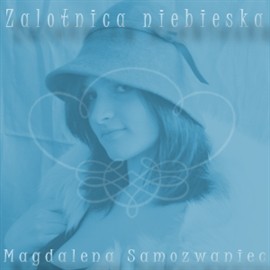 okładka Zalotnica niebieska audiobook | MP3 | Magdalena Samozwaniec
