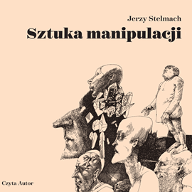 okładka Sztuka manipulacji audiobook | MP3 | Jerzy Stelmach