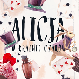okładka Alicja w Krainie Czarów audiobook | MP3 | Lewis Carroll