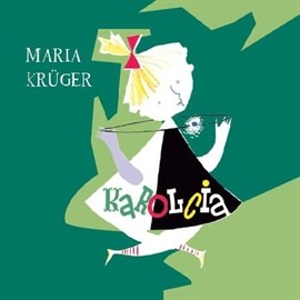 okładka Karolcia audiobook | MP3 | Maria Krüger