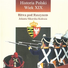 okładka Bitwa pod Raszynem audiobook | MP3 | Jolanta Sikorska-Kulesza
